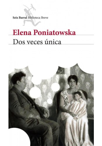 Dos veces única-Elena Poniatowska