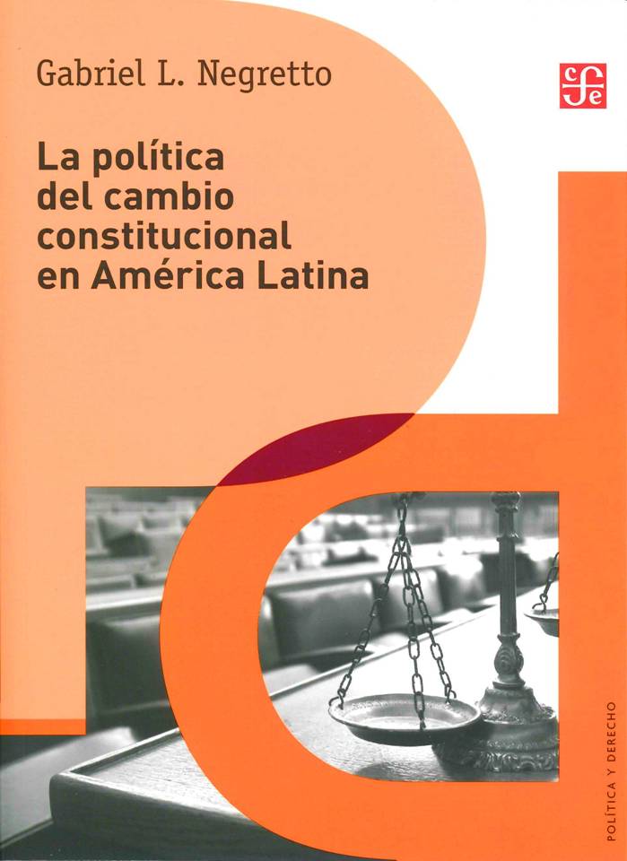 La política del cambio constitucional en América Latina-Gabriel L. Negretto